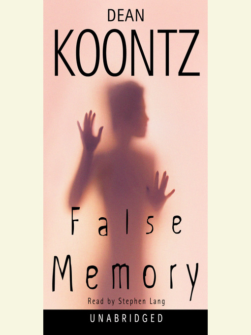 Title details for False Memory by Dean Koontz - Wait list